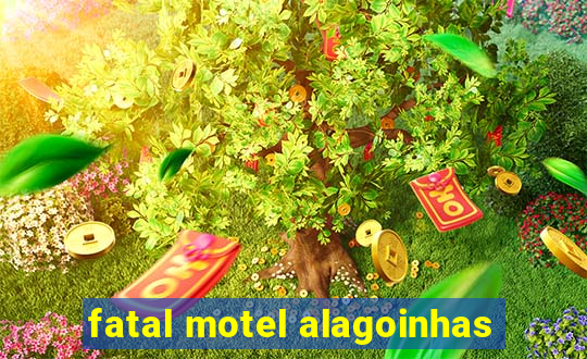 fatal motel alagoinhas